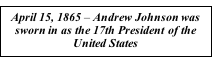 Andrew Johnson Sworn in as President