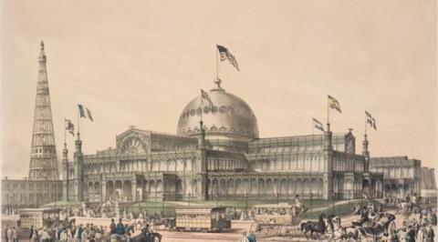 Crystal Palace, 1853, Palmer and Currier Courtesy Museum of the City of New York